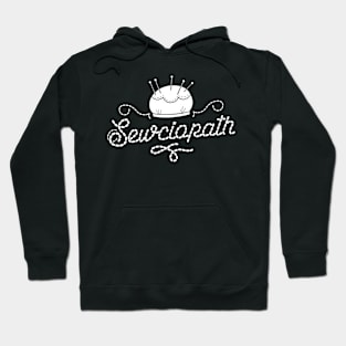 Sewciopath Sewing Shirts For Women Sew Seamstress Gift Hoodie